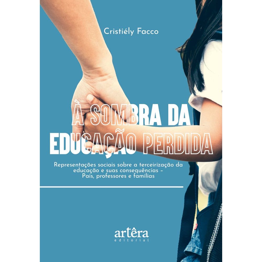 À sombra da educação perdida