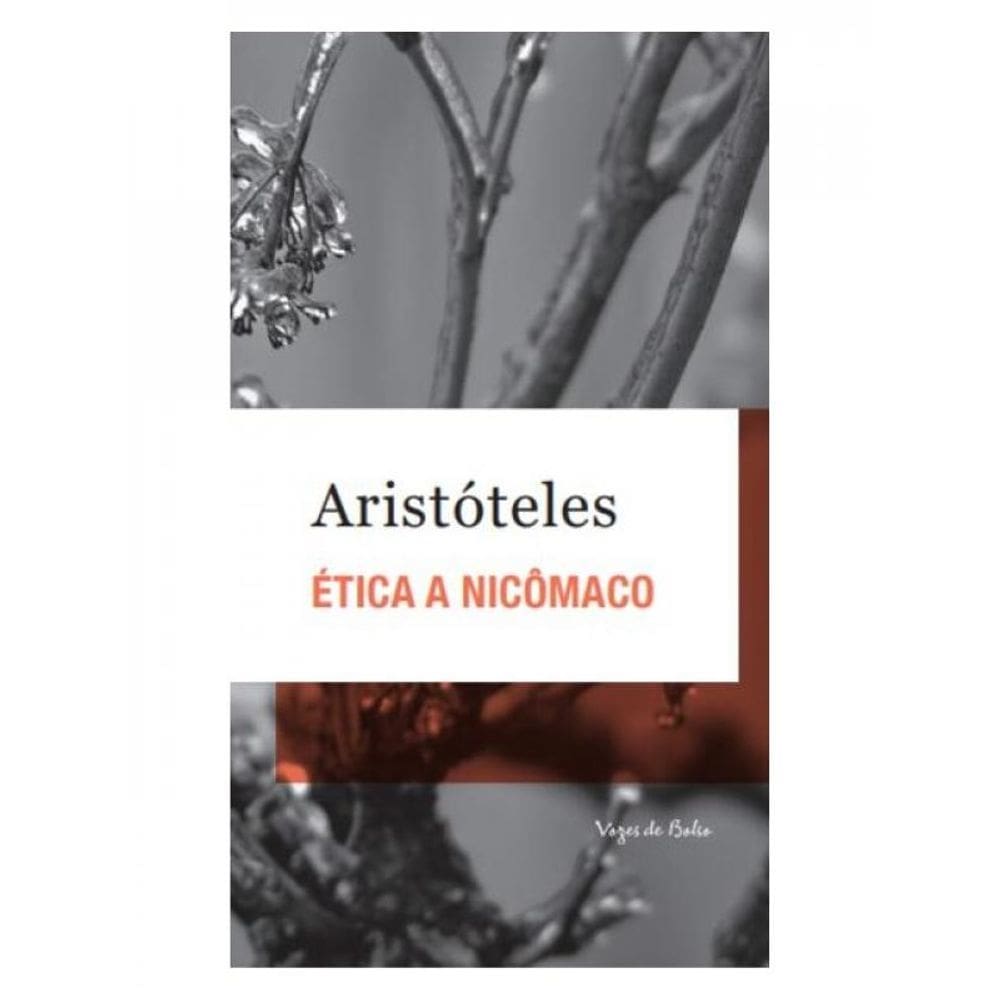 Ética A Nicômaco - Ed. Bolso