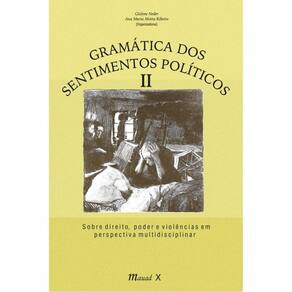 Gramática Dos Sentimentos Políticos Ii - Vol. 2