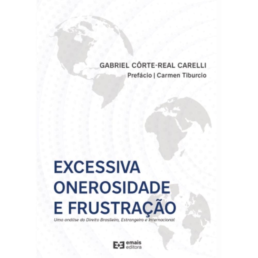 Excessiva onerosidade e frustração 