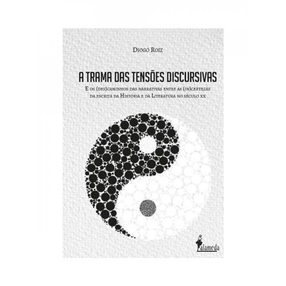 A Trama Das Tensões Discursivas