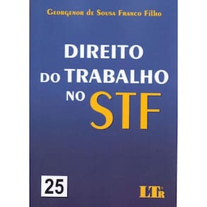 Direito Do Trabalho No Stf 25 - 01Ed/23