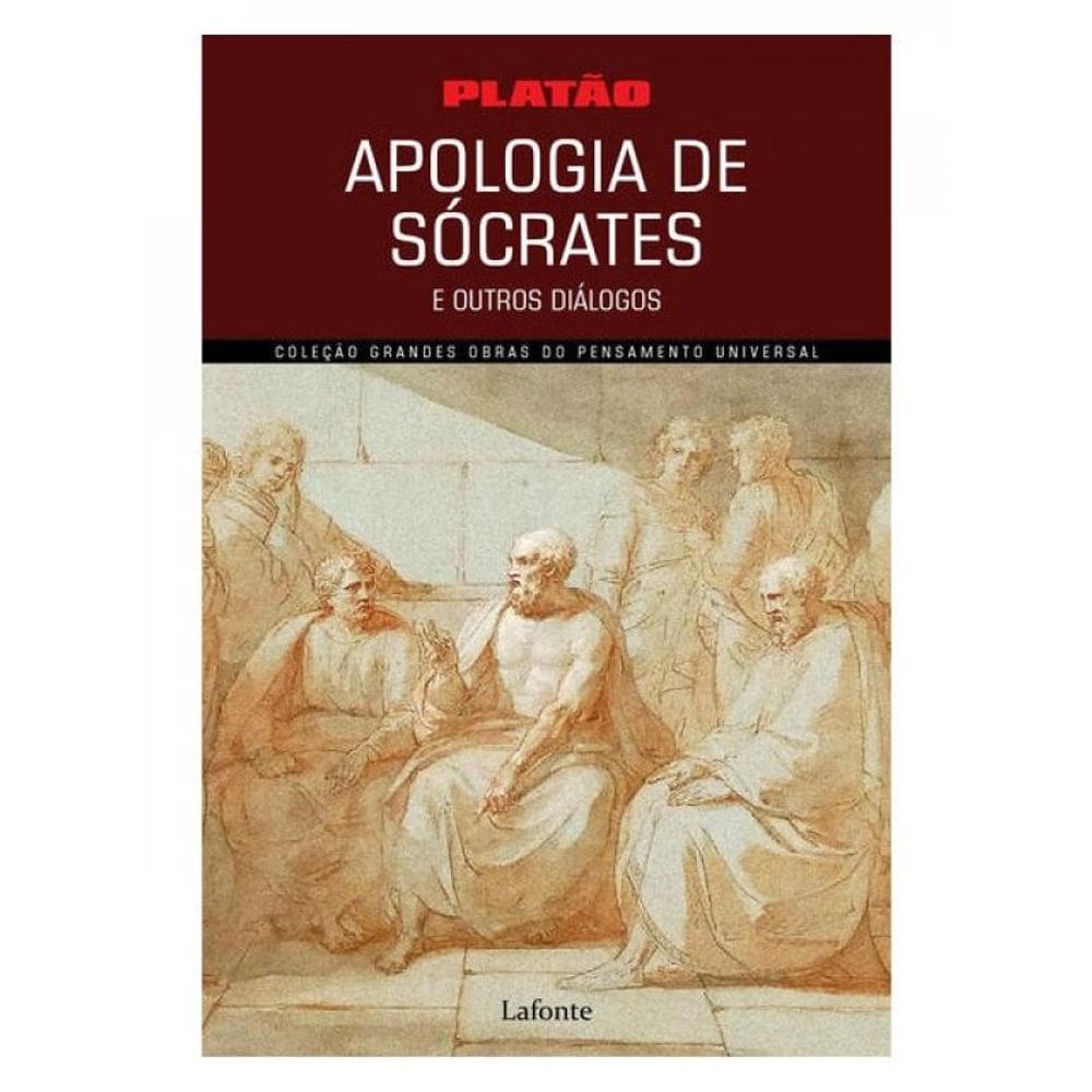 Apologia De Sócrates E Outros Diálogos