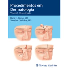 Procedimentos Em Dermatologia - Volume I - Reconst