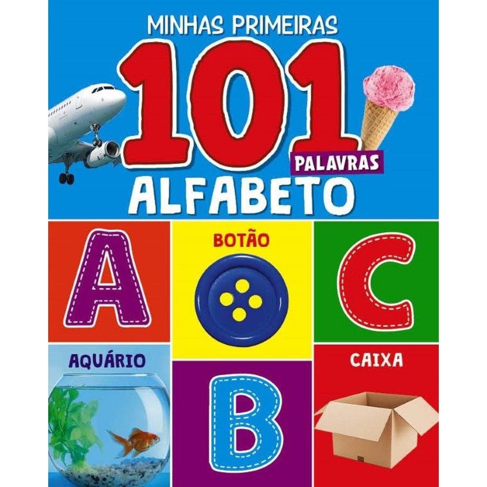 Minhas Primeiras 101 Palavras - Alfabeto