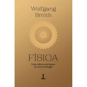 FÍSICA: Uma ciência em busca de uma ontologia