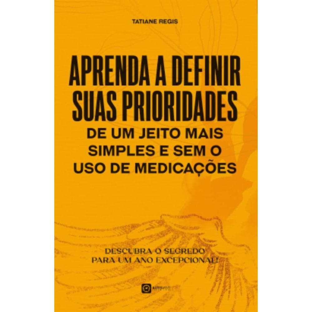 Aprenda a definir suas prioridades