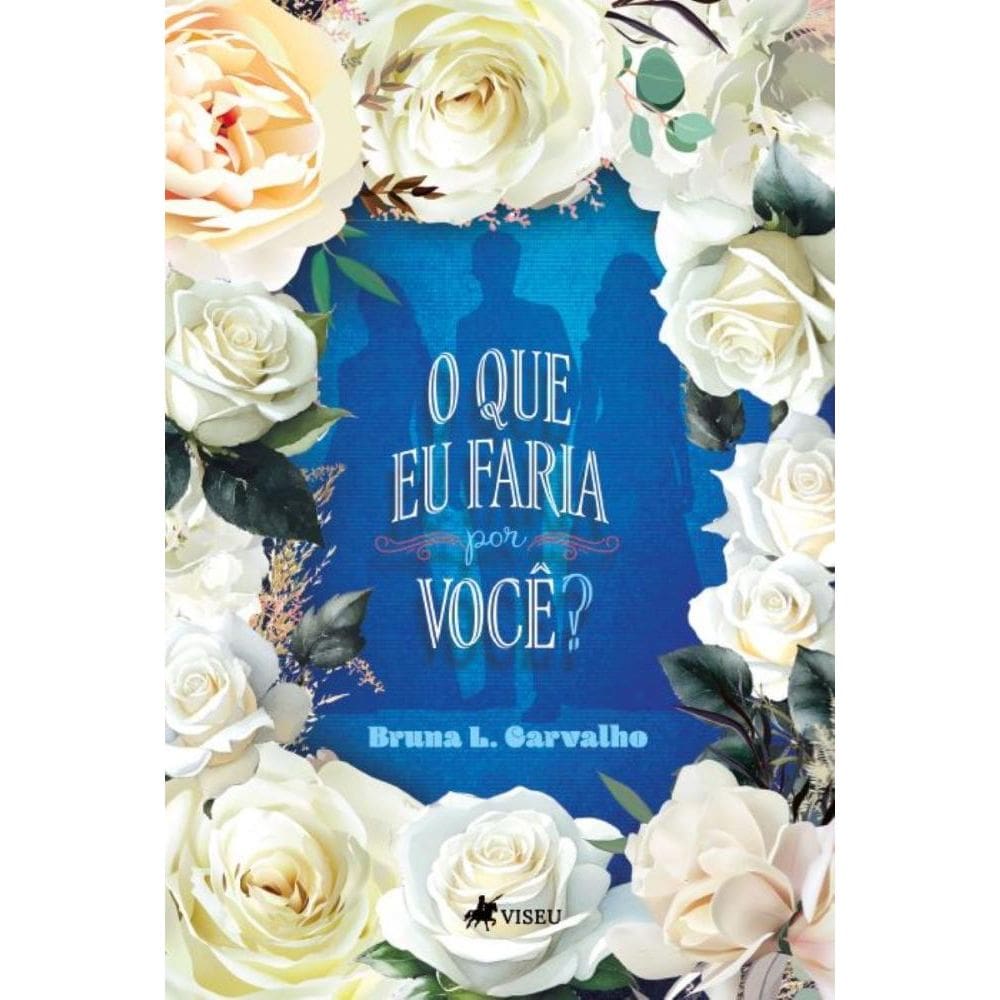 O que eu faria por Você? 