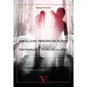 Más allá del principio del placer & Psicoanálisis y teoría de la libido - Espanhol