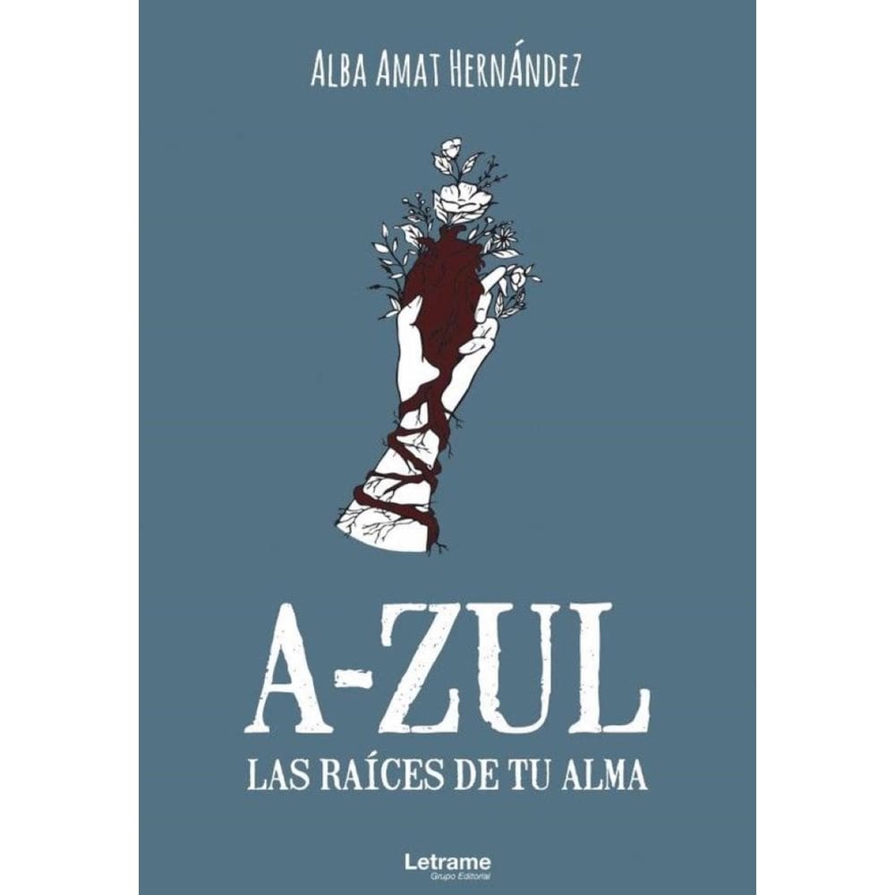A-ZUL. Las raíces de tu alma - Espanhol