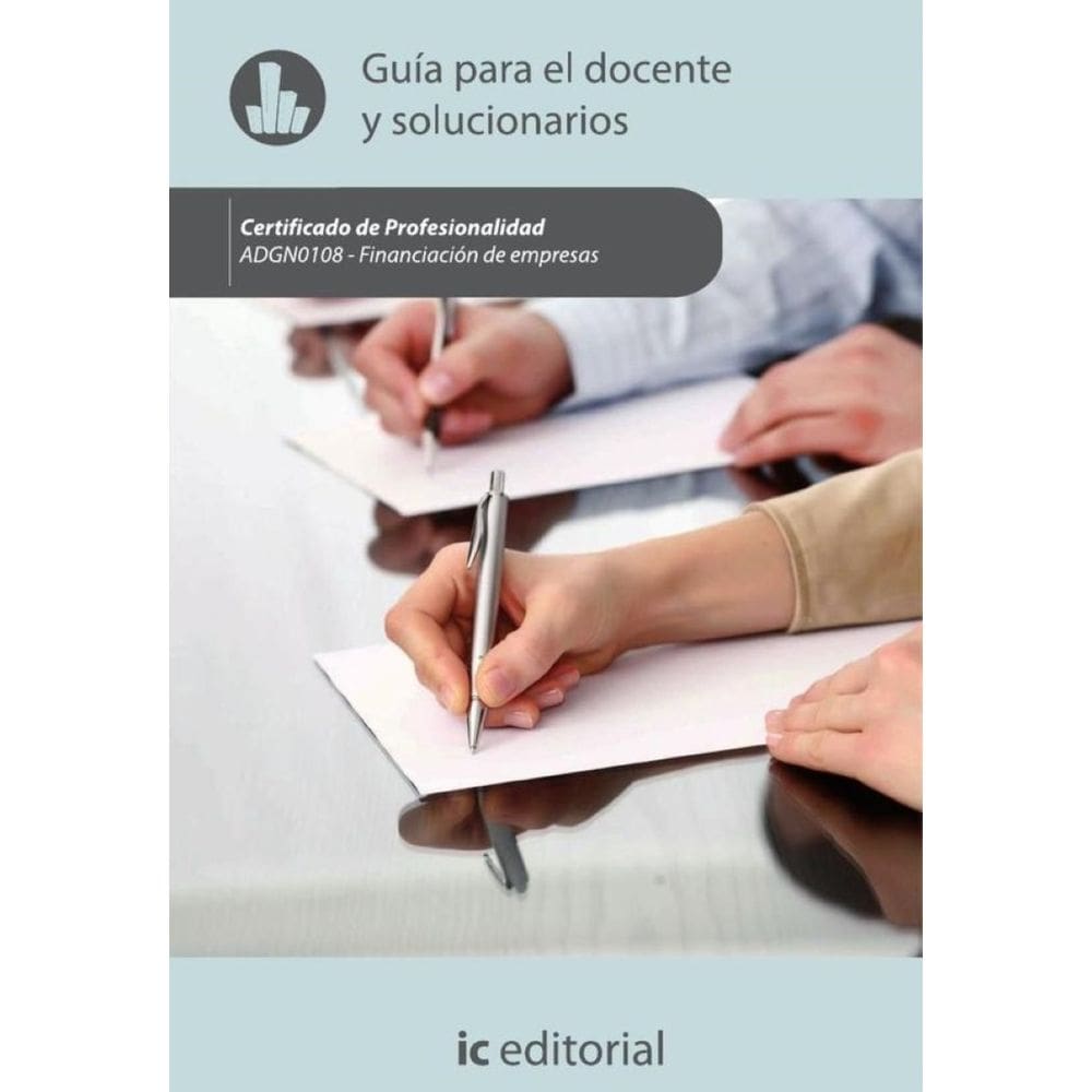Financiación de empresas. ADGN0108 - Guía para el docente y solucionarios - Espanhol