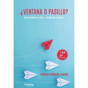 ¿Ventana o pasillo? Historias del aeropuerto - Espanhol