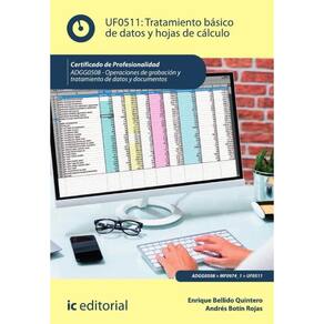 Tratamiento básico de datos y hojas de cálculo. ADGG0508 - Operaciones de grabación y tratamiento de