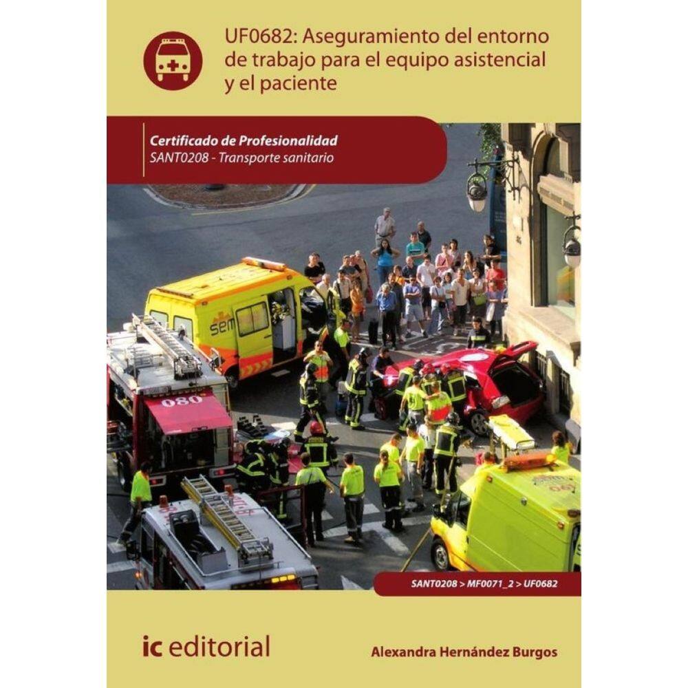 Aseguramiento del entorno de trabajo para el equipo asistencial y el paciente. SANT0208 - Transporte