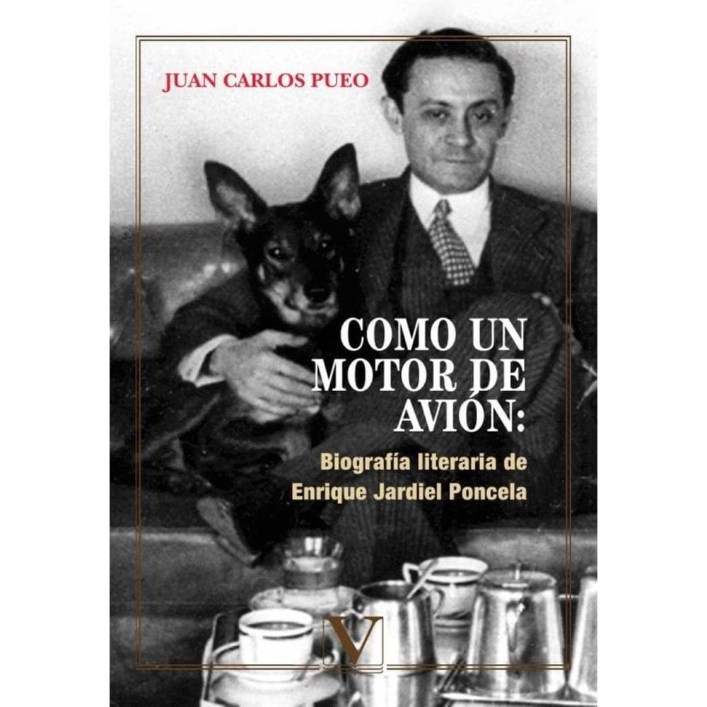 Como un motor de avión: Biografía literaria de Enrique Jardiel Poncela - Espanhol
