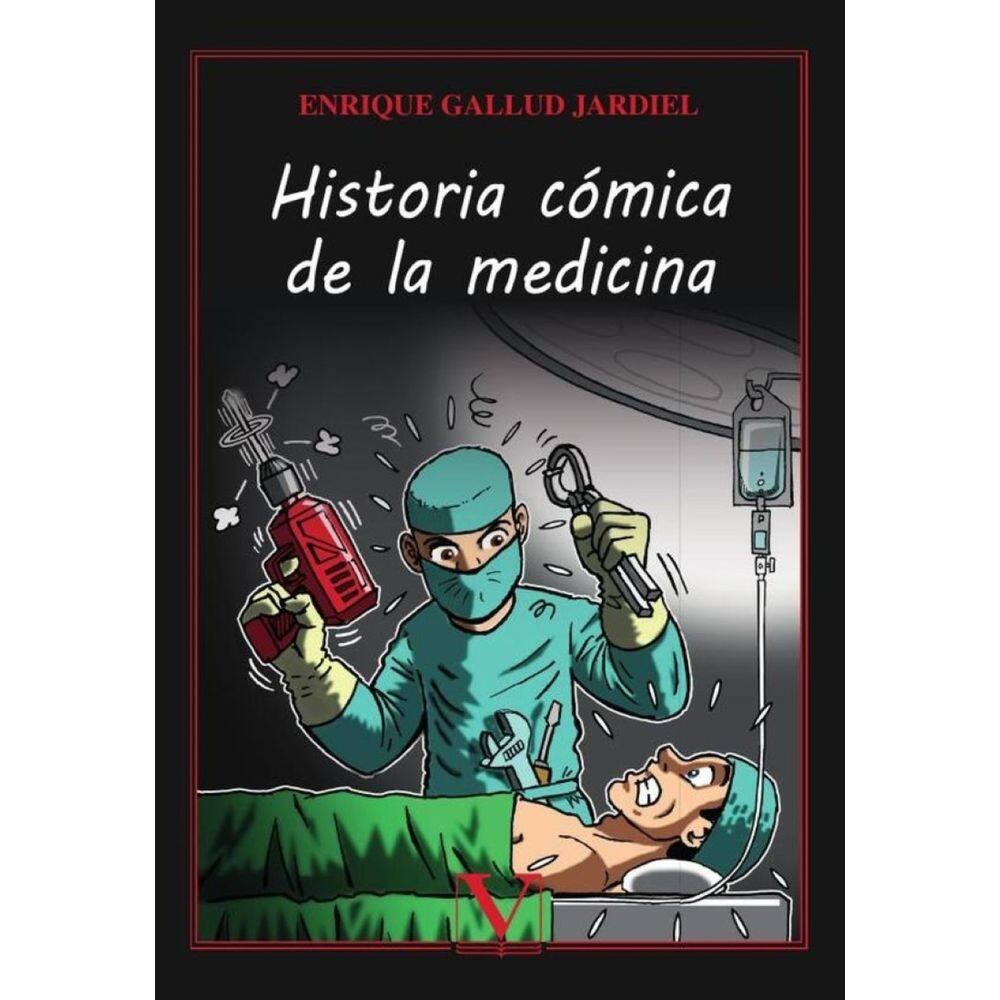 Historia cómica de la medicina - Espanhol