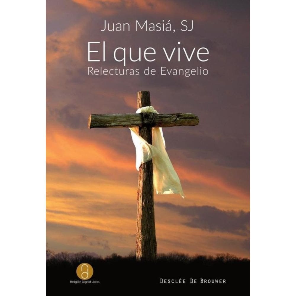 El que vive. Relecturas de evangelio - Espanhol