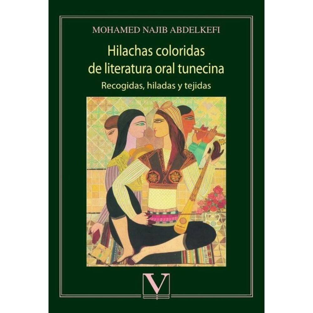 Hilachas coloridas de literatura oral tunecina - Espanhol