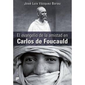 El evangelio de la amistad en Carlos de Foucauld - Espanhol