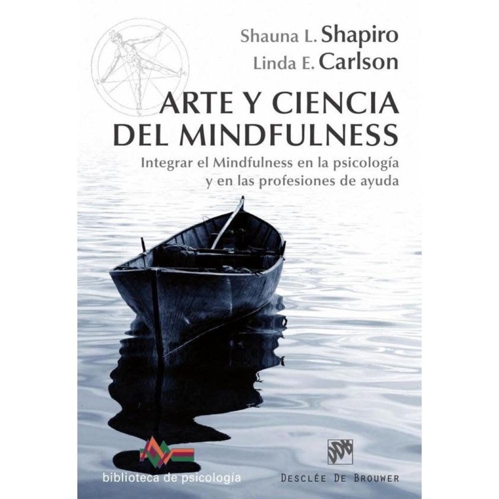 Arte y ciencia del mindfulness - Espanhol