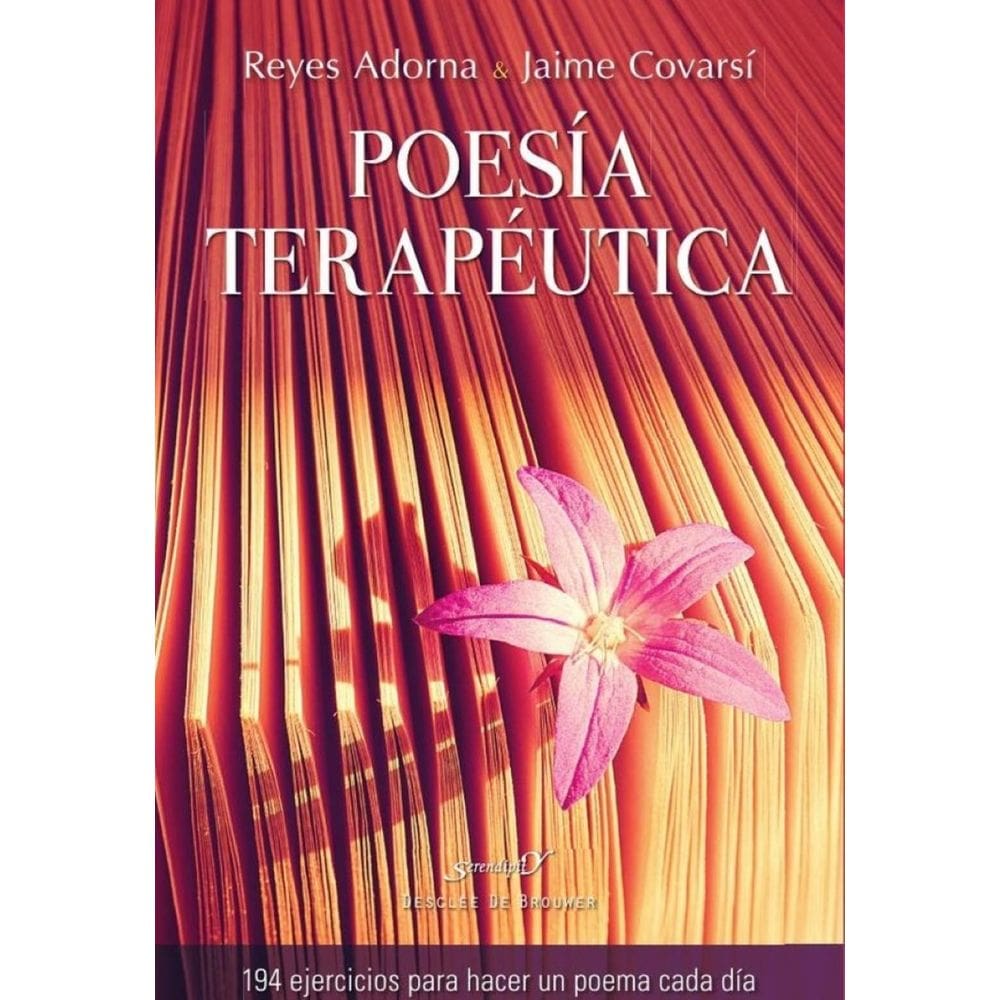 Poesía terapéutica. 94 ejercicios para hacer un poema cada día - Espanhol