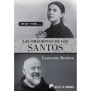 Orar con... las oraciones de los santos - Espanhol