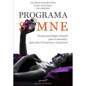 Programa SOMNE. Terapia psicológica integral para el insomnio: guía para el terapeuta y el paciente