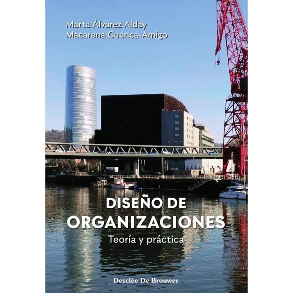 Diseño de organizaciones. Teoría y práctica - Espanhol