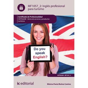 Inglés profesional para turismo. HOTG0208 - Venta de productos y servicios turísticos - Espanhol