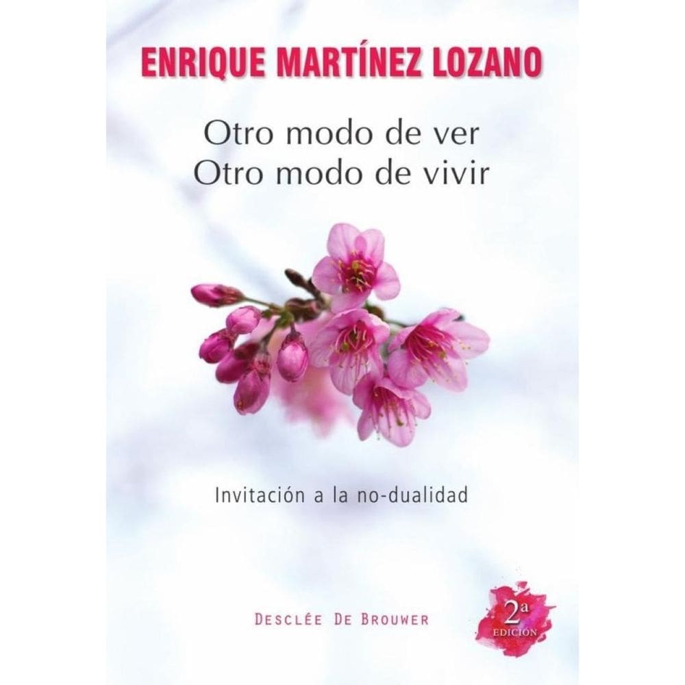 Otro modo de ver, otro modo de vivir - Espanhol