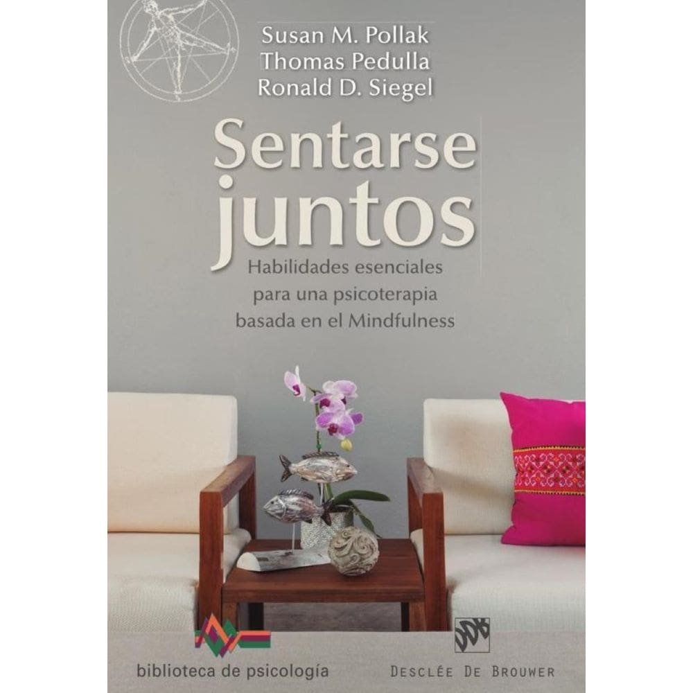 Sentarse juntos. Habilidades esenciales para una psicoterapia basada en el mindfulness - Espanhol