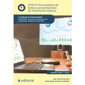 Procesadores de textos y presentaciones de información básicos. ADGG0508 - Operaciones de grabación