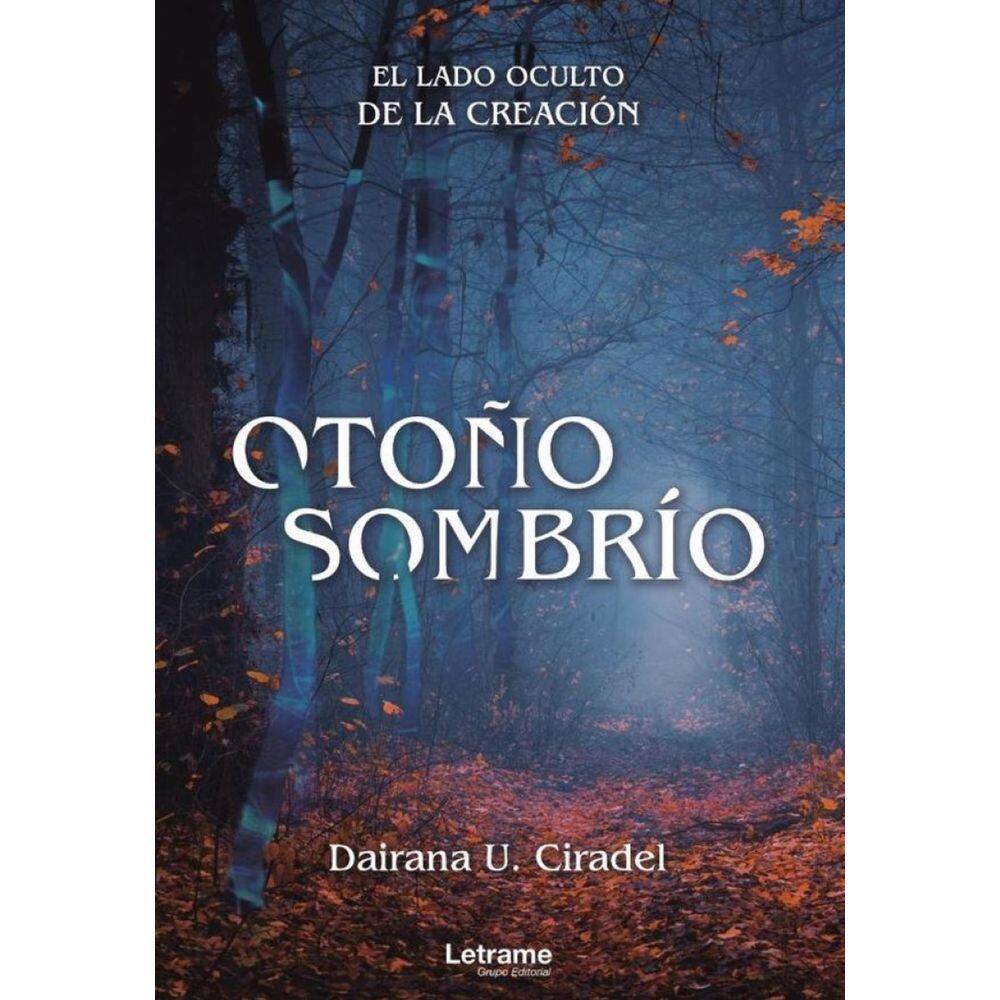 Otoño Sombrío. El lado oculto de la creación - Espanhol