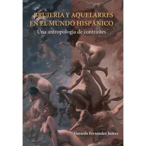 Brujería y aquelarres en el mundo hispánico - Espanhol