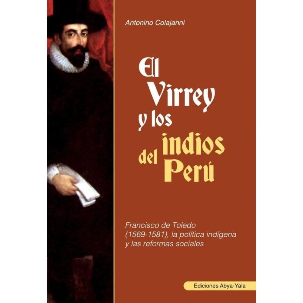 El Virrey y los indios del Perú - Espanhol