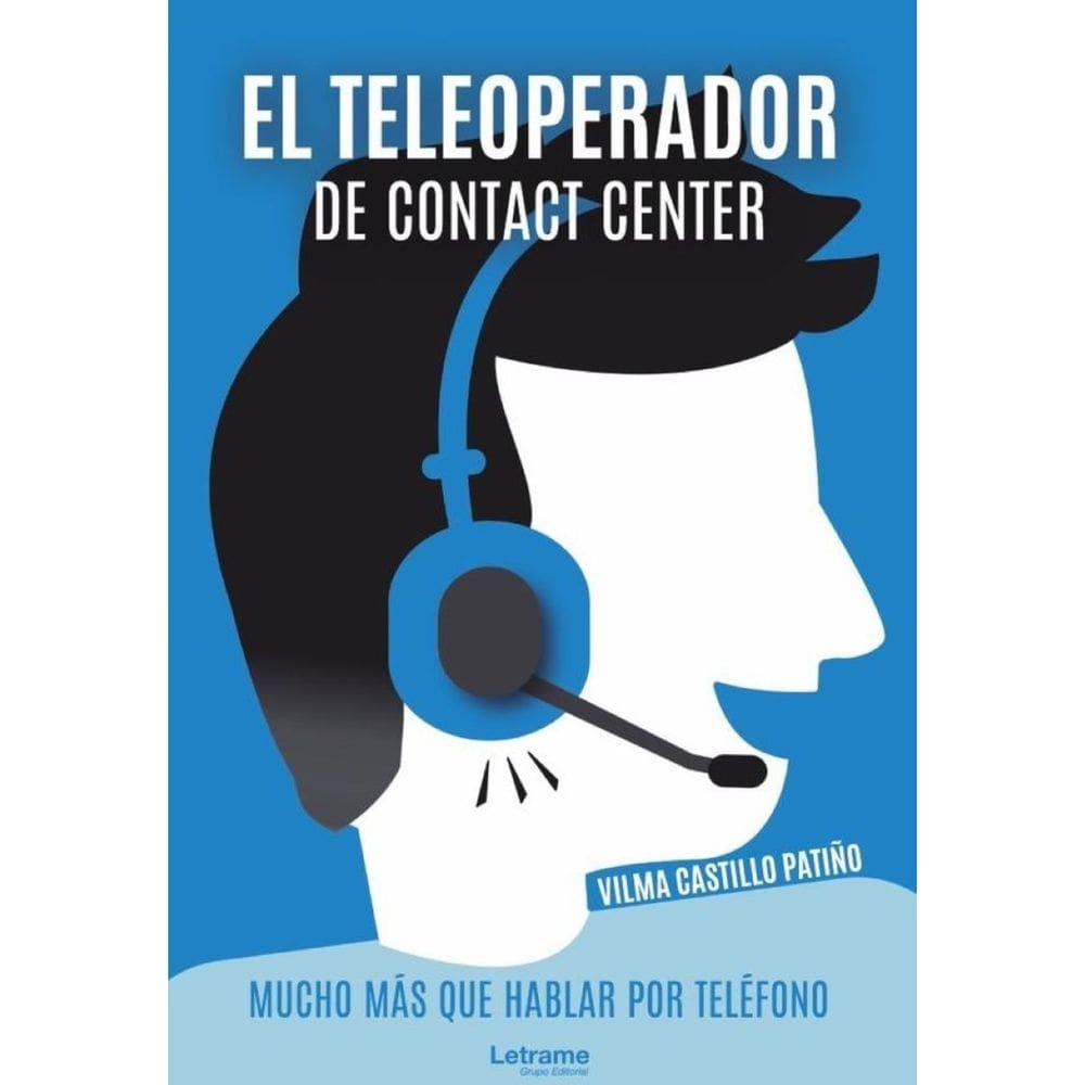 El teleoperador de Contact Center. Mucho más que hablar por teléfono - Espanhol