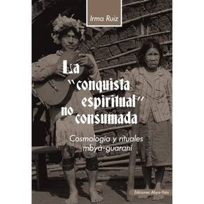 La conquista espiritual no consumada - Espanhol