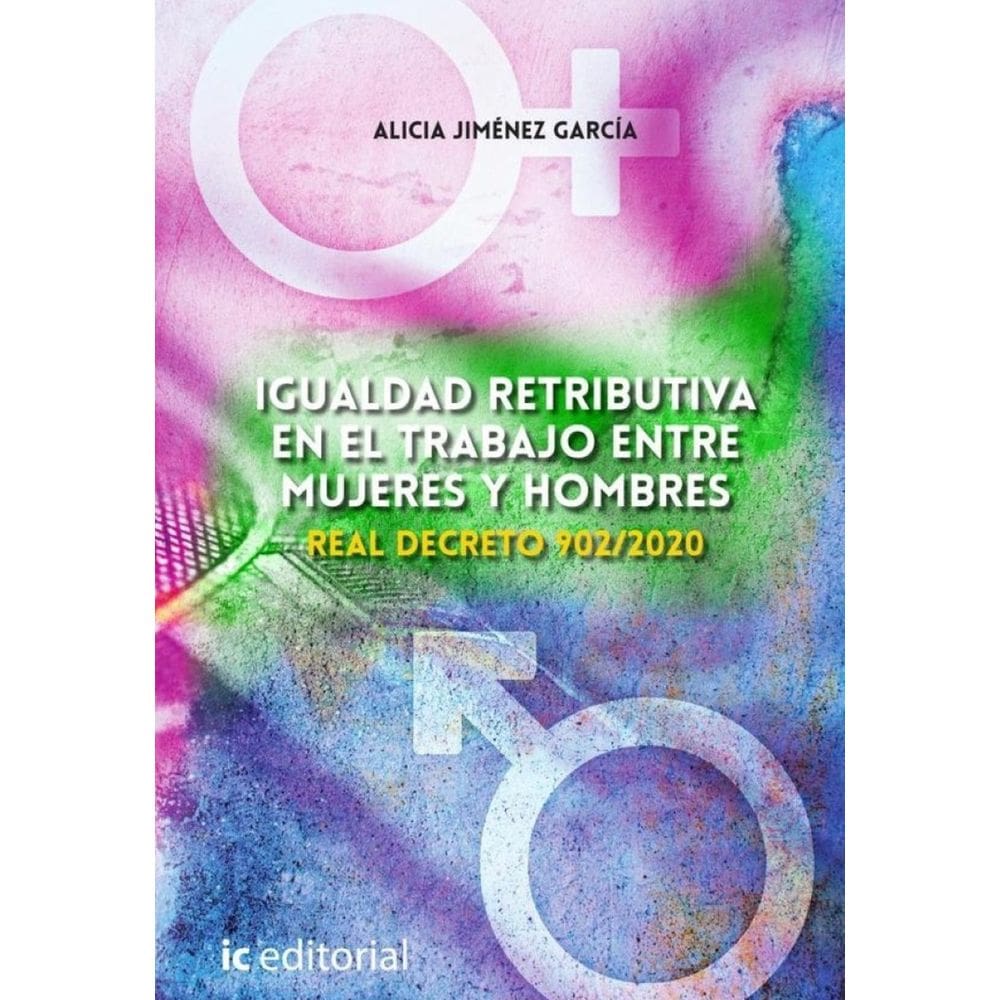 Igualdad retributiva en el trabajo entre mujeres y hombres. Real Decreto 902/2020 - Espanhol