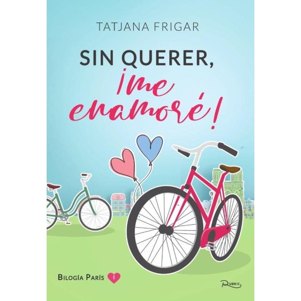Sin querer, ¡me enamoré! - Espanhol