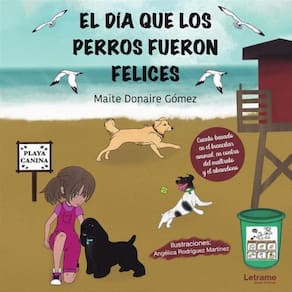 El día que los perros fueron felices - Espanhol