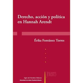 Derecho, acción y política en Hannah Arendt - Espanhol