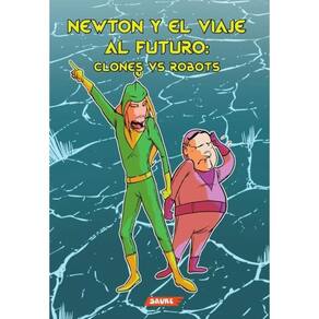 Newton y el viaje al futuro: clones VS robots - Espanhol