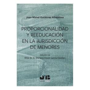 Proporcionalidad y reeducación en la jurisdicción de menores - Espanhol