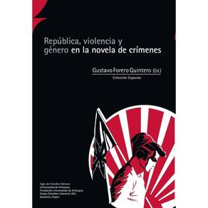 República, violencia y género en la novela de crímenes - Espanhol