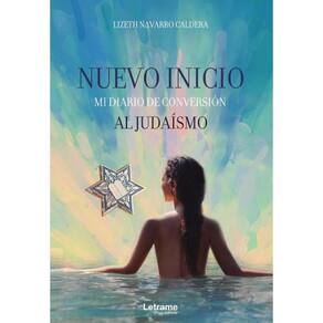 Nuevo inicio, mi diario de conversión al judaísmo - Espanhol