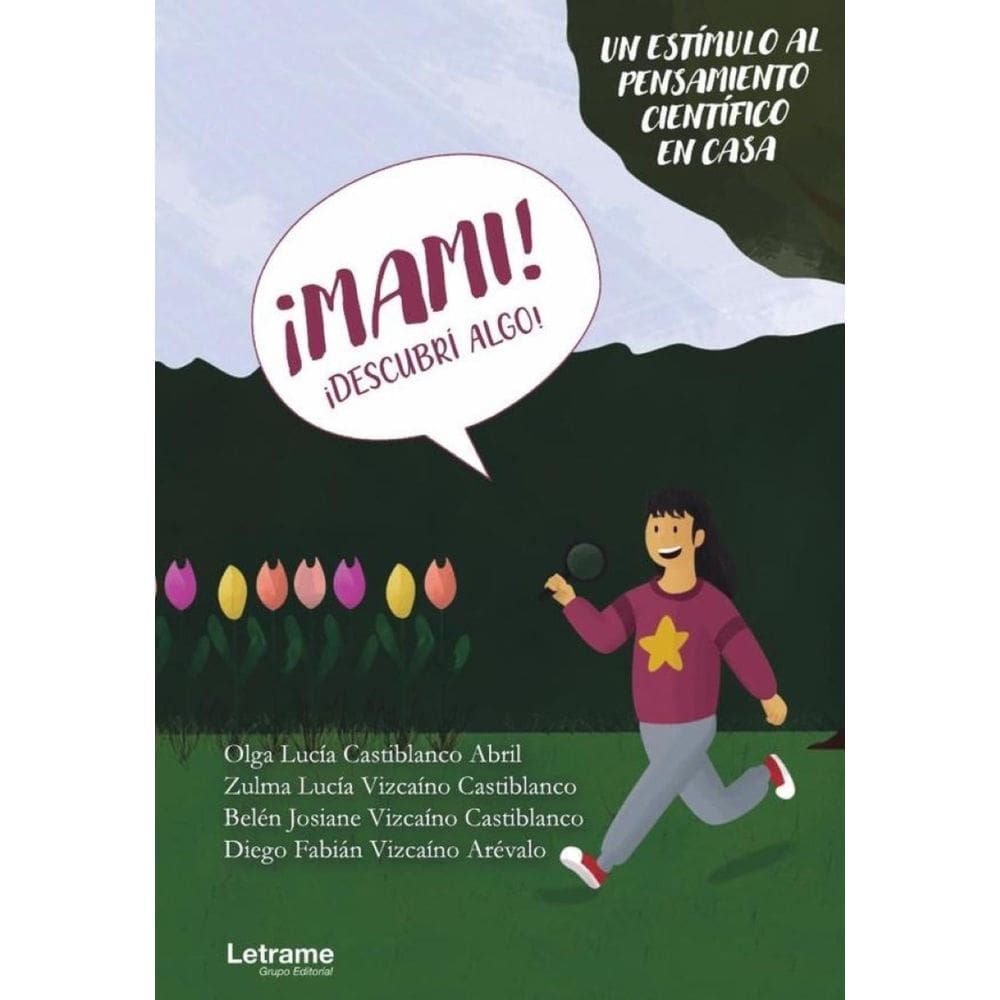 ¡Mami! ¡Descubrí algo! - Espanhol