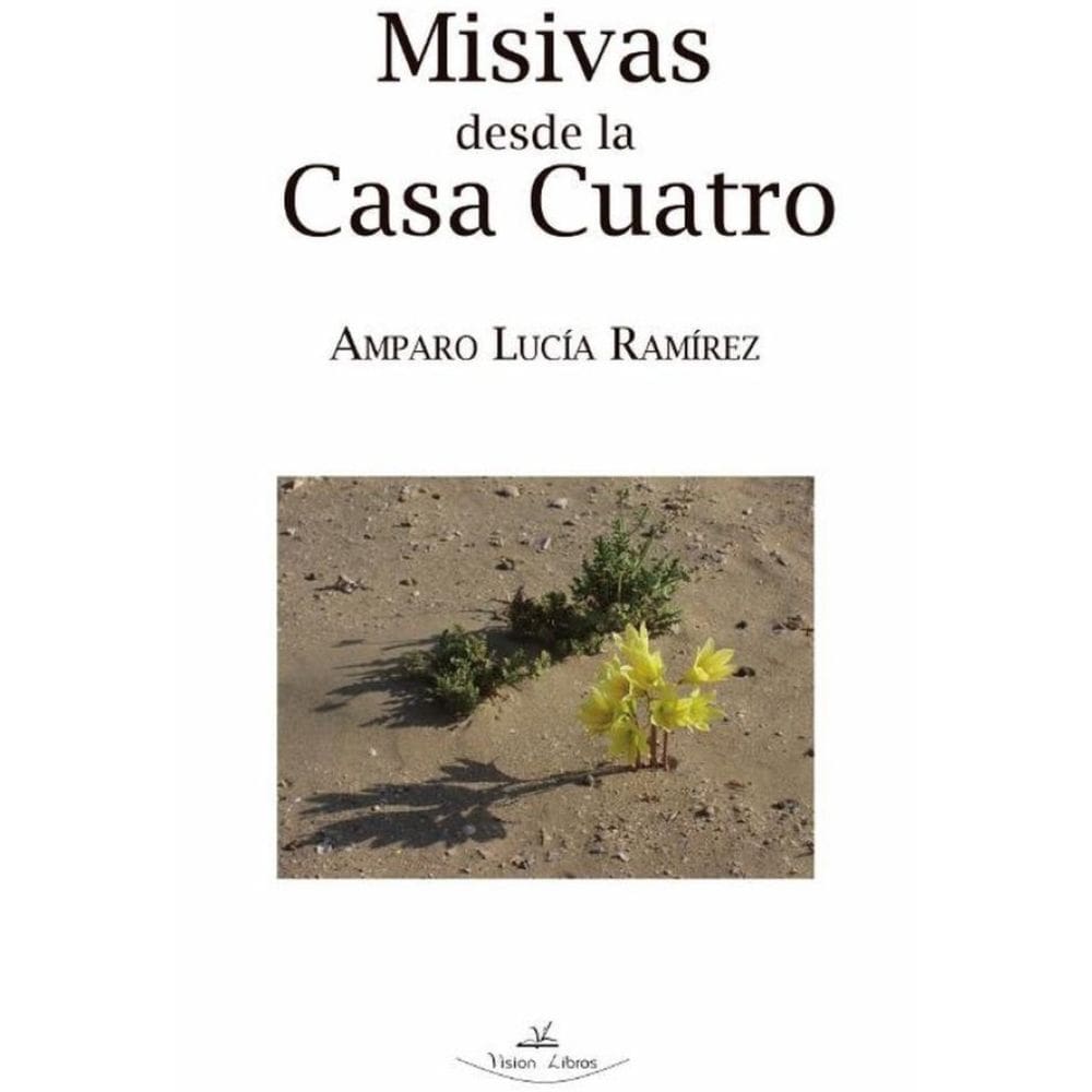 Misivas desde la casa cuatro - Espanhol