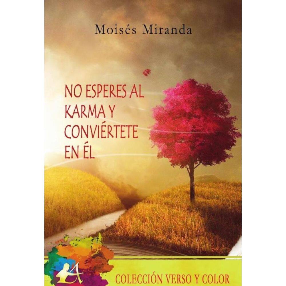 No esperes al karma y conviértete en él - Espanhol