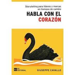 Storytelling para líderes y marcas en tiempos de cambio - Espanhol