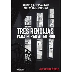 Tres rendijas para mirar al mundo - Espanhol